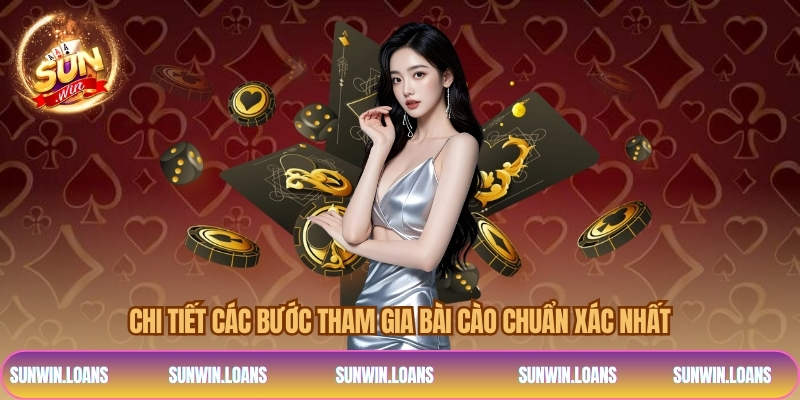 Chi tiết các bước tham gia bài cào chuẩn xác nhất