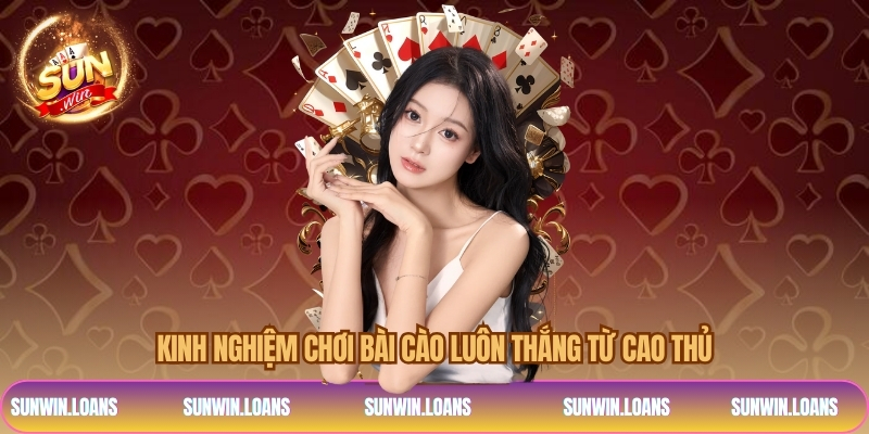 Kinh nghiệm chơi bài cào luôn thắng từ cao thủ
