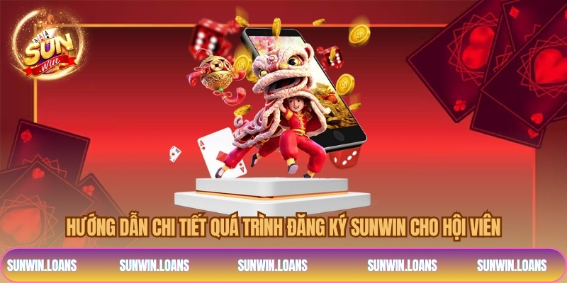 Hướng dẫn chi tiết quá trình đăng ký SUNWIN cho hội viên