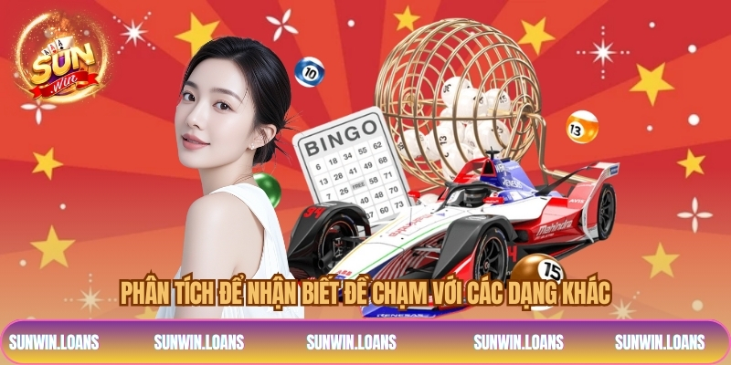 Phân tích để nhận biết đề chạm với các dạng khác