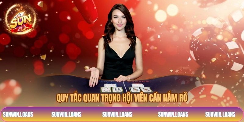 Quy tắc quan trọng hội viên cần nắm rõ