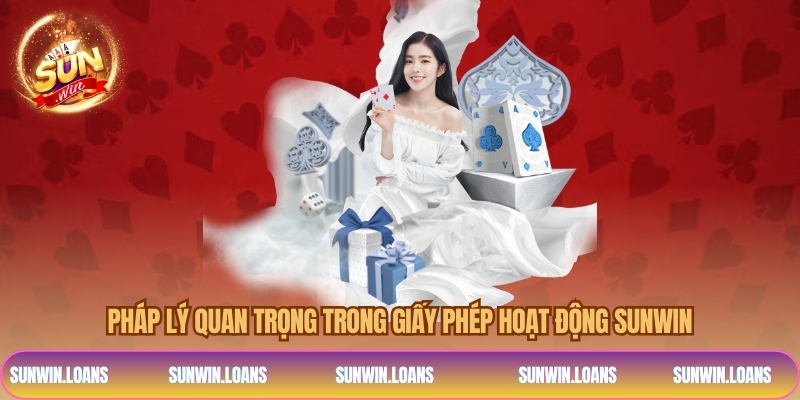Pháp lý hoạt động trong giấy phép hoạt động SUNWIN