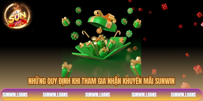 Những quy định khi tham gia nhận khuyến mãi SUNWIN