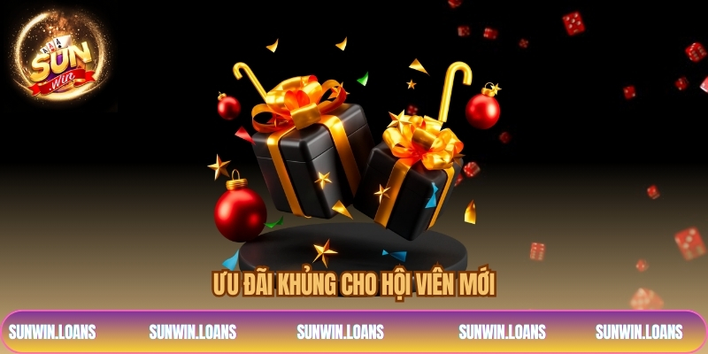 Ưu đãi khủng cho hội viên mới