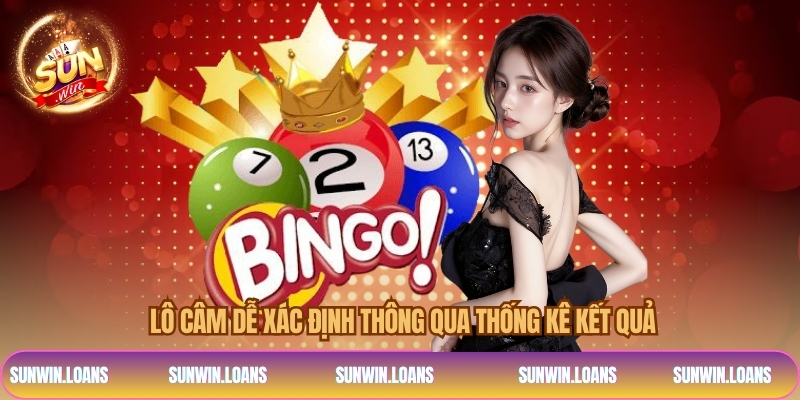  Lô câm dễ xác định thông qua thống kê kết quả