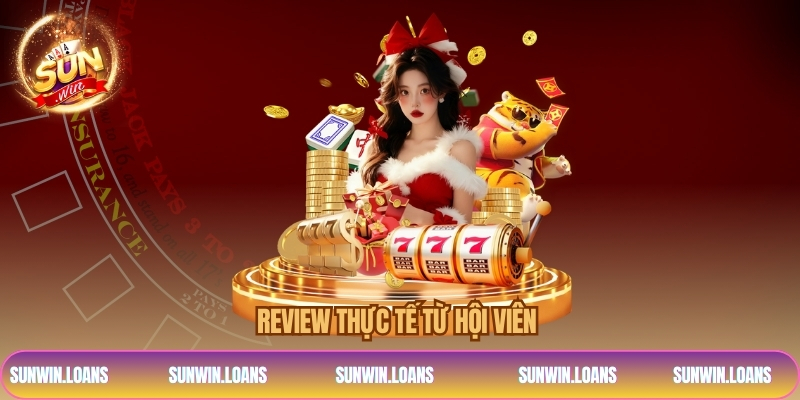 Review thực tế từ hội viên 