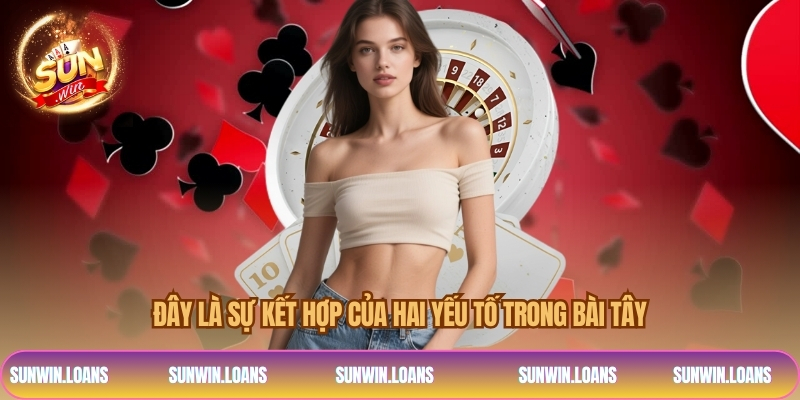 Đây là sự kết hợp của hai yếu tố trong bài Tây