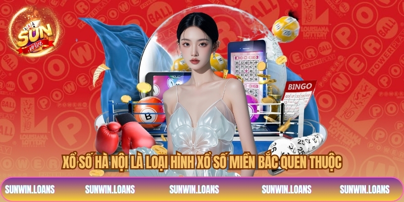 Xổ số Hà Nội là loại hình xổ số miền Bắc quen thuộc